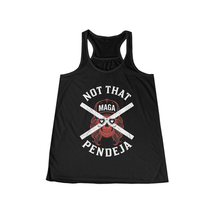 Black tank top with "NOT THAT MAGA PENDEJA" and skull with crossed bones.