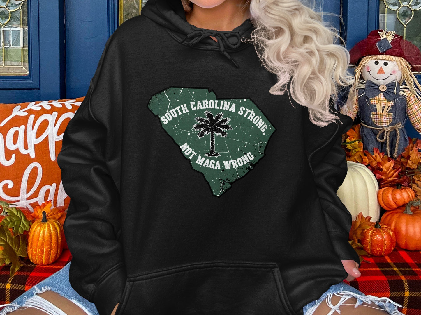 South Carolina Strong Not Maga Wrong Hoodie product type