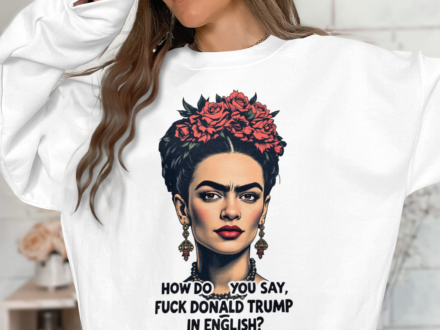 How Do You Say F**k Donald Trump In English Pullover