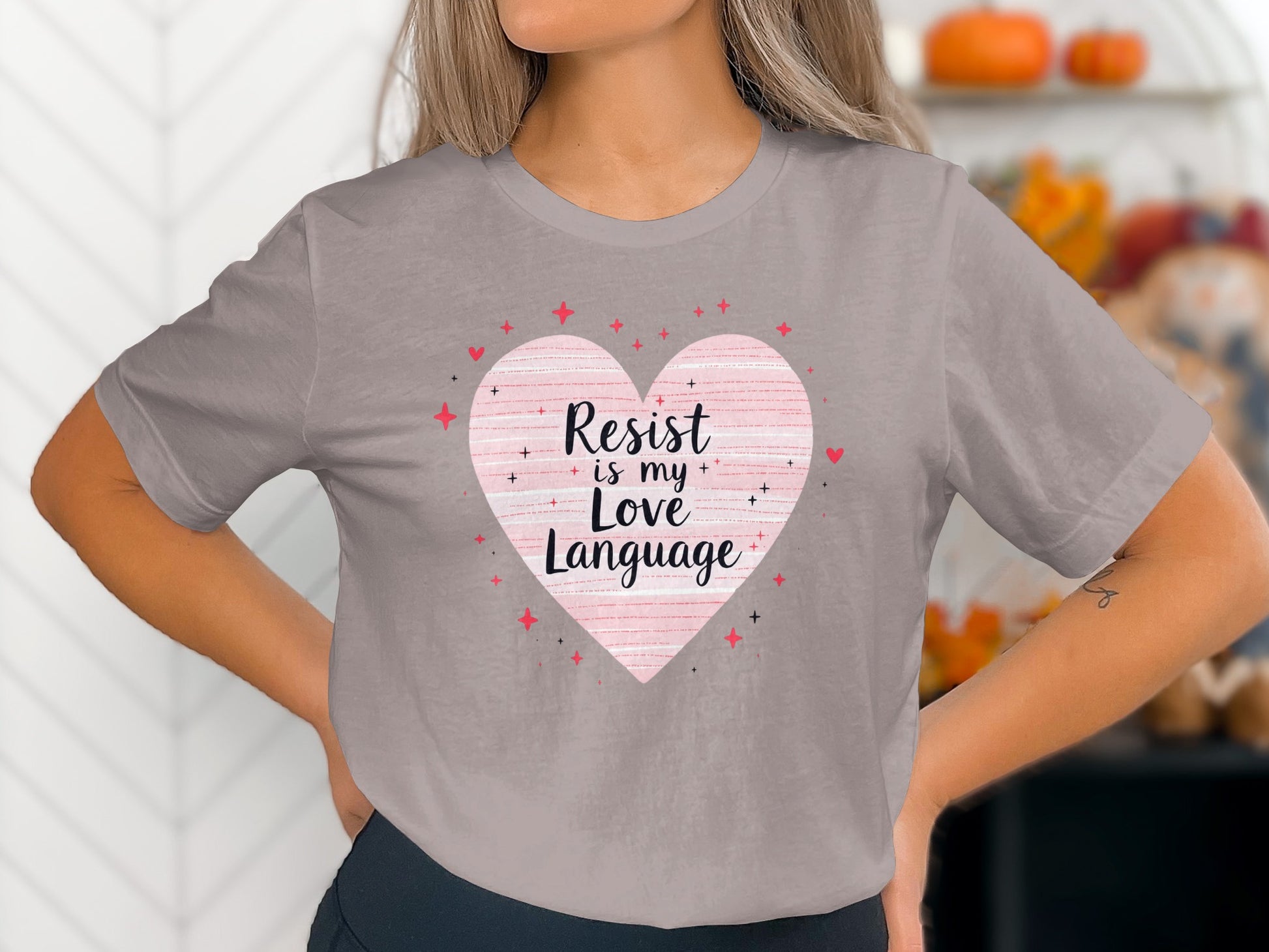 Resist is My Love Language Heart T-Shirt