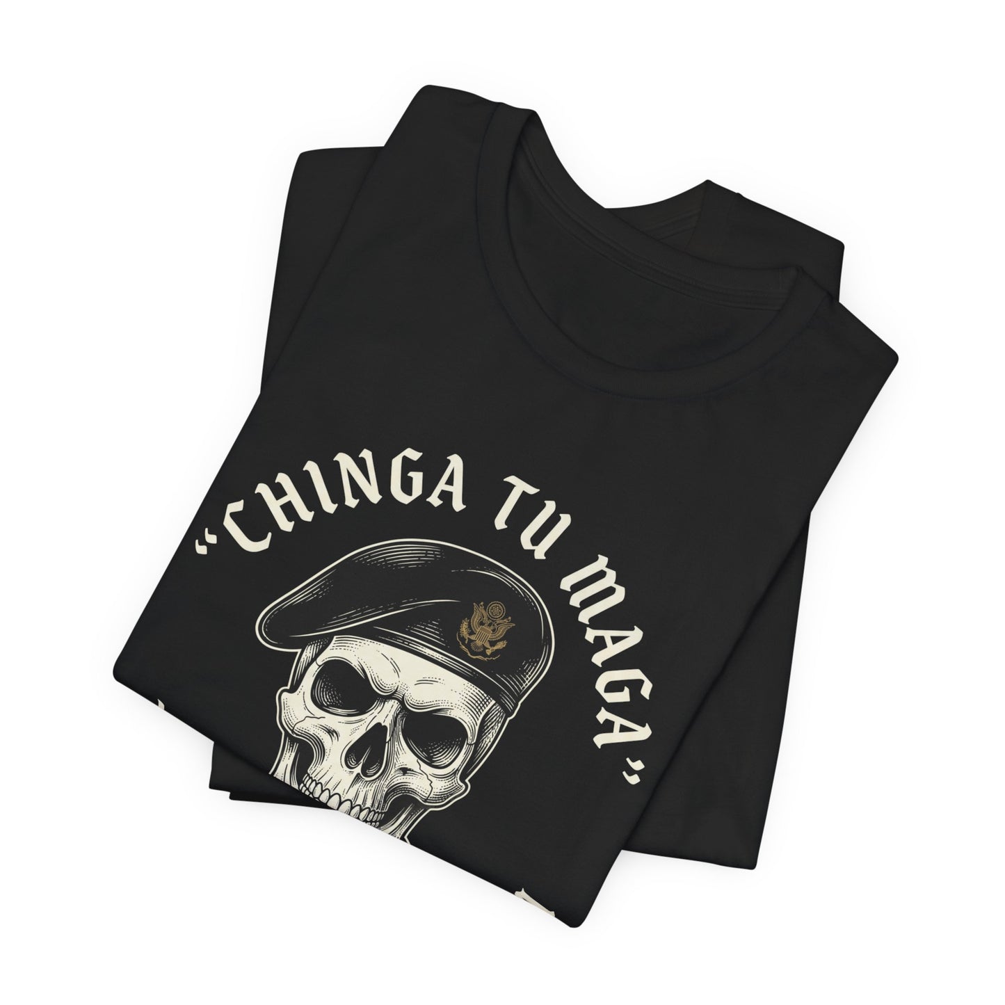 Black t-shirt with skull and "CHINGA TU MAGA" text.