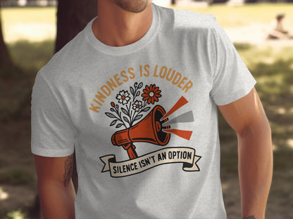 Kindness Is Louder Silence Isn't An Option T-Shirt product