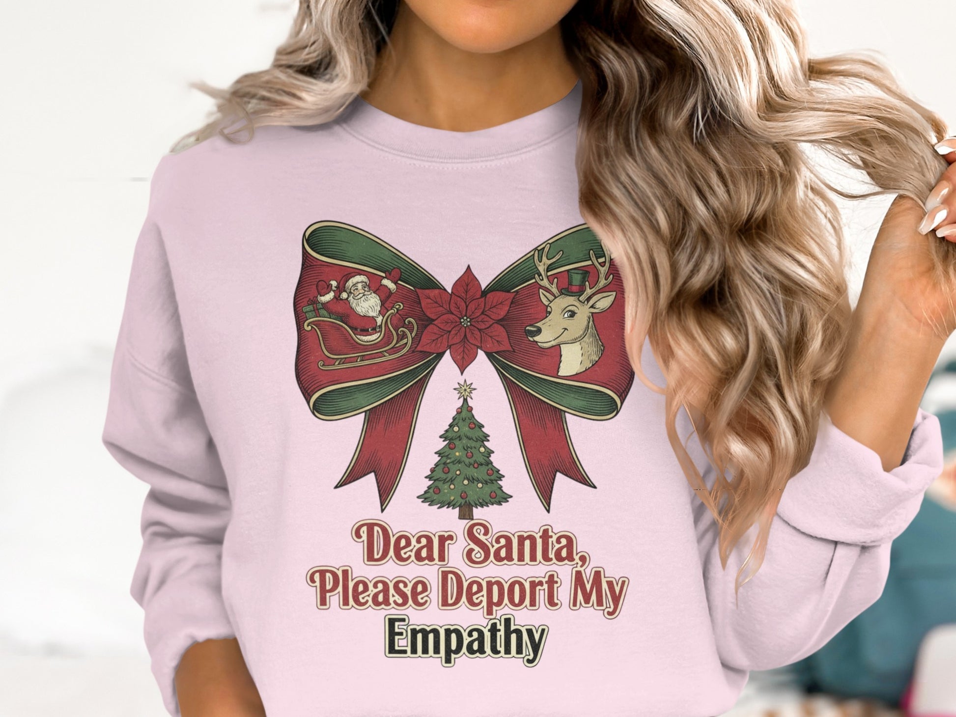 Dear Santa Please Deport My Empathy Sweatshirt