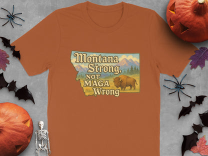 Montana Strong Not Maga Wrong T-Shirt product