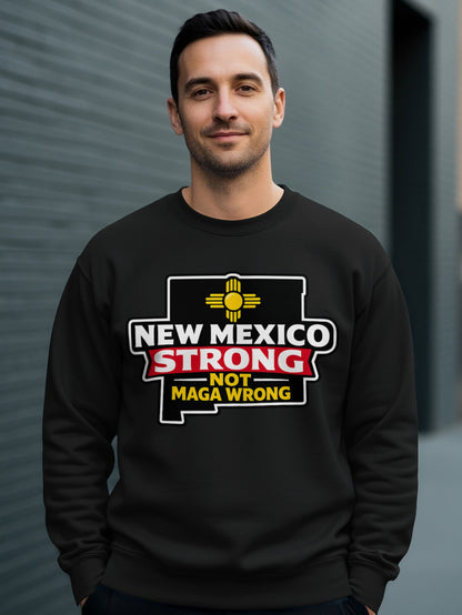 New Mexico Strong Not MAGA Wrong Sweater