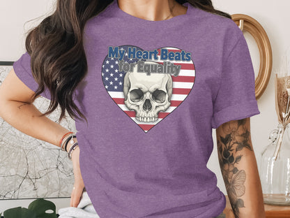 My Heart Beats for Equality Skull Shirt