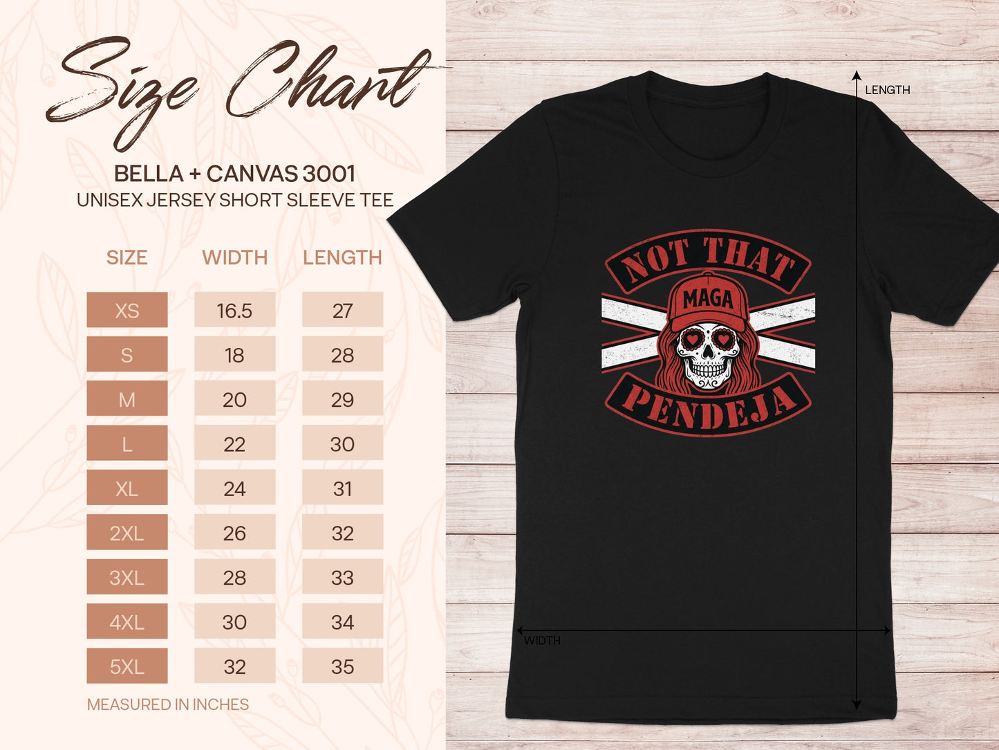 Bella + Canvas 3001 unisex t-shirt size chart with "Not That Maga Pendeja" graphic.