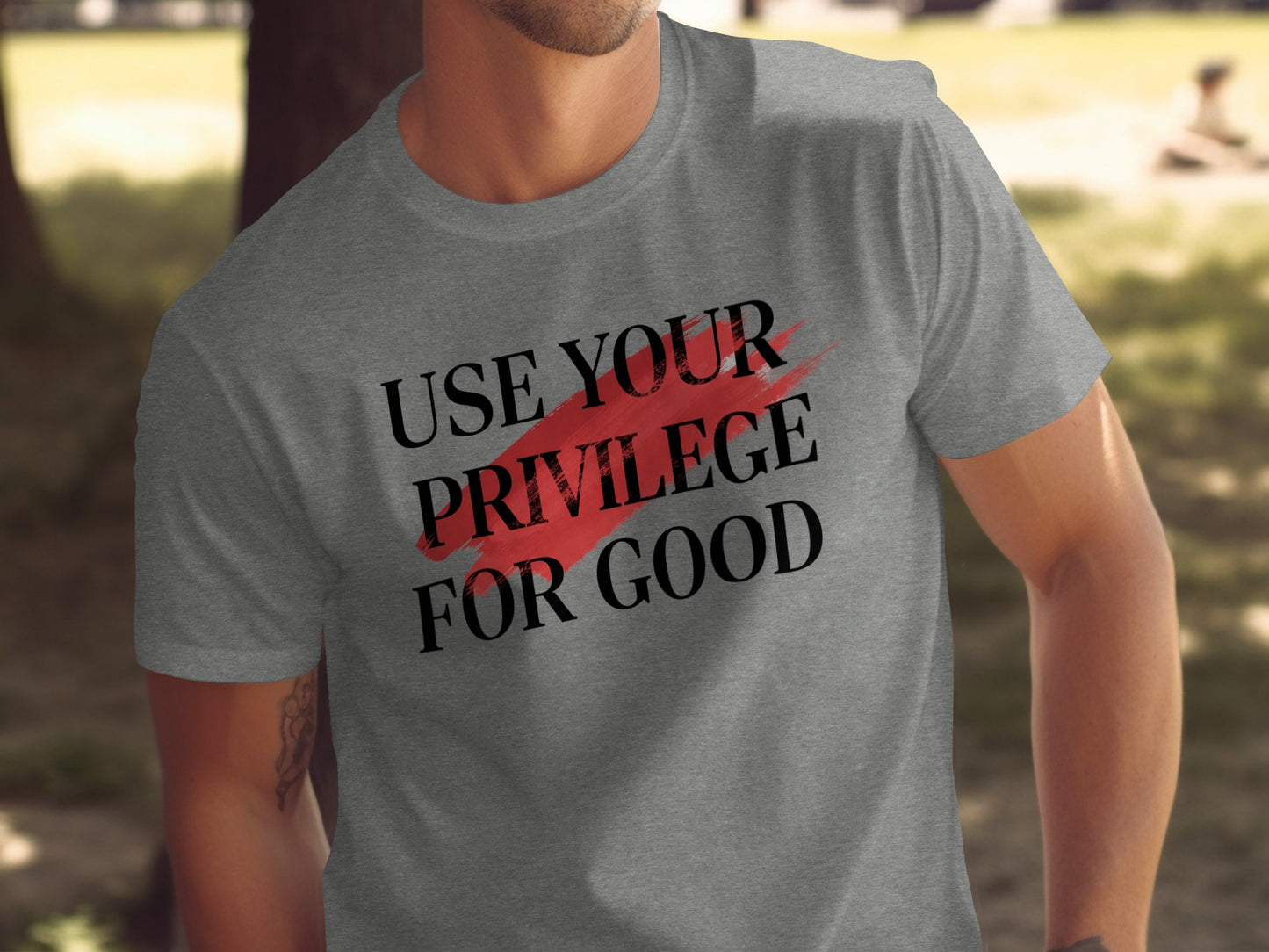 Use Your Privilege for Good Statement T-Shirt