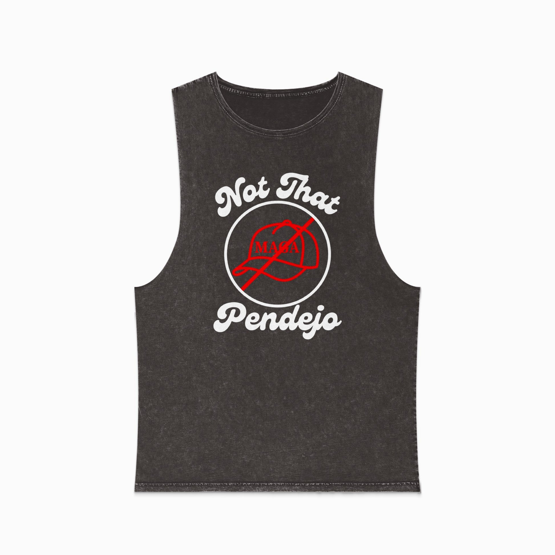 Black muscle tank top with "Not That Pendejo" graphic in red and white.