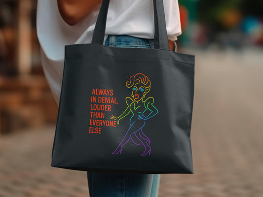 Always in Denial Louder Than Everyone Else bag product