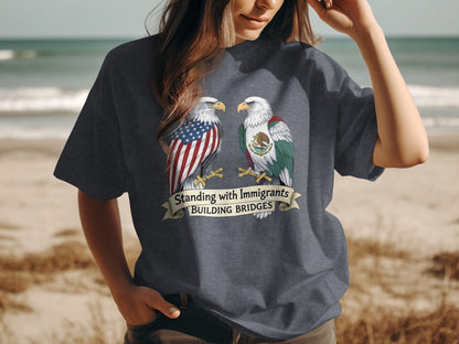 Standing with Immigrants Building Bridges T-shirt product