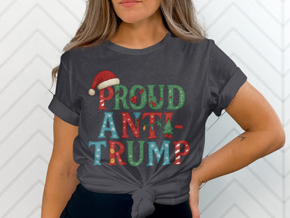Proud Anti-Trump Christmas T-Shirt