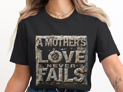A Mother's Love Never Fails Graphic Tee product
