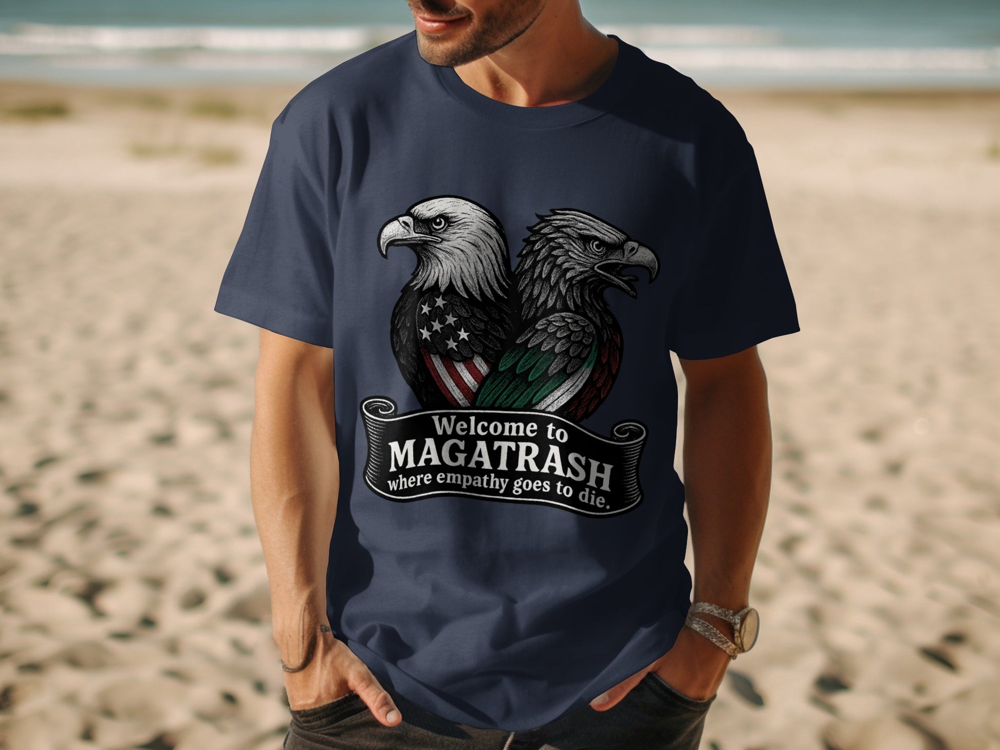 Welcome to MAGATRASH Where Empathy Goes to Die t-shirt product