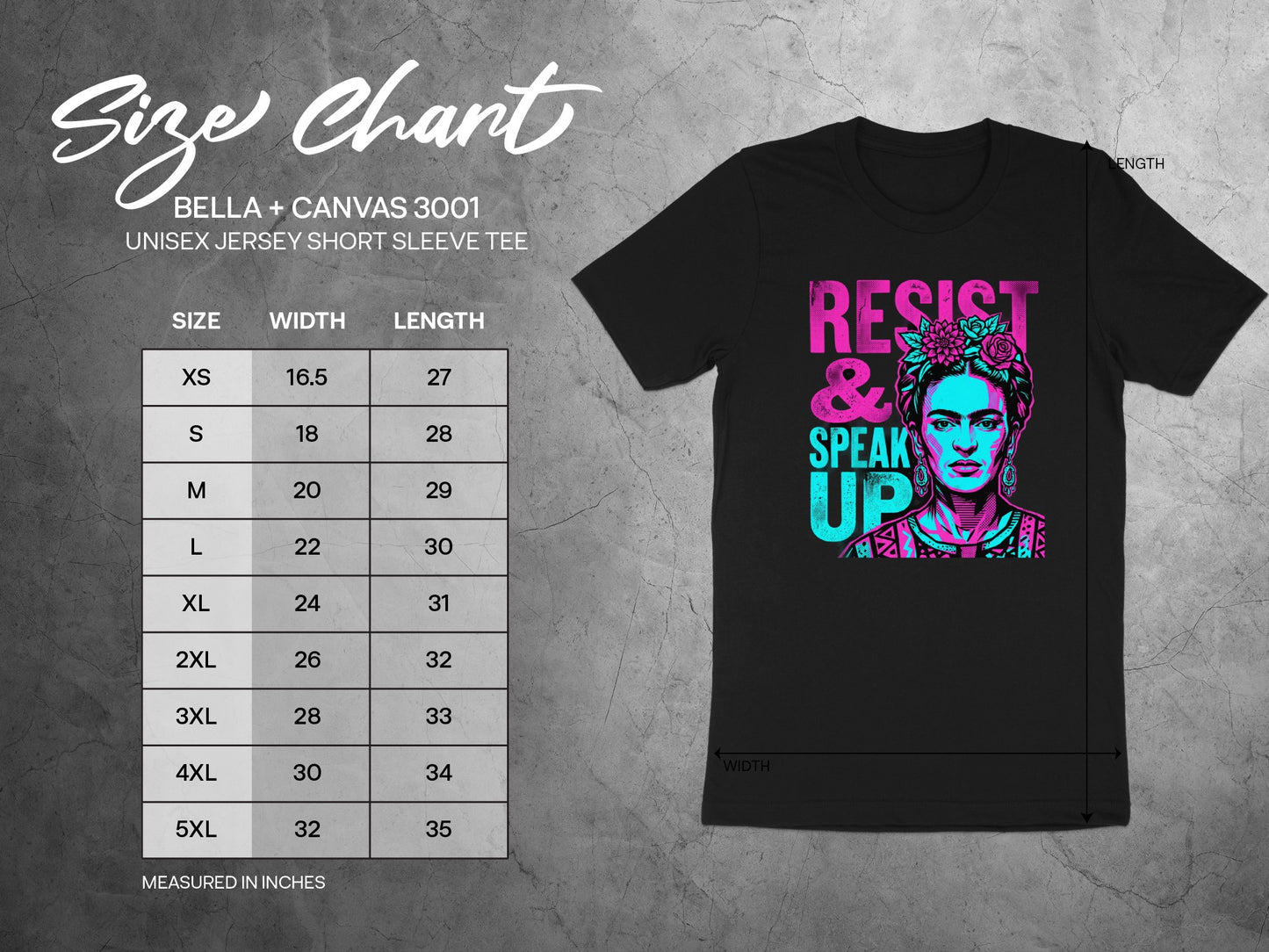 Bella + Canvas 3001 unisex t-shirt size chart with "RESIST & SPEAK UP" graphic.