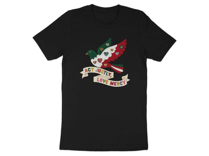 Act Justly Love Mercy Peace Dove Graphic Tee