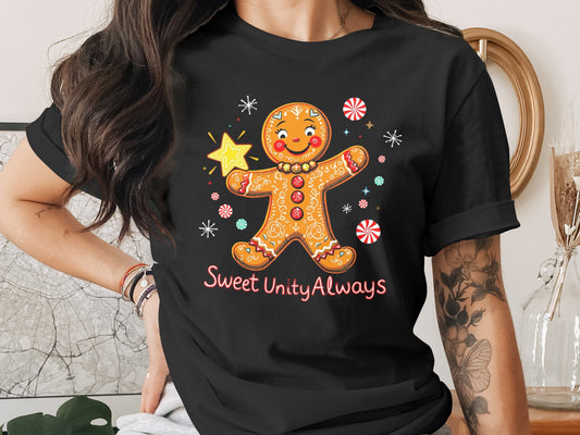 Sweet Unity Always Gingerbread Design T-shirt