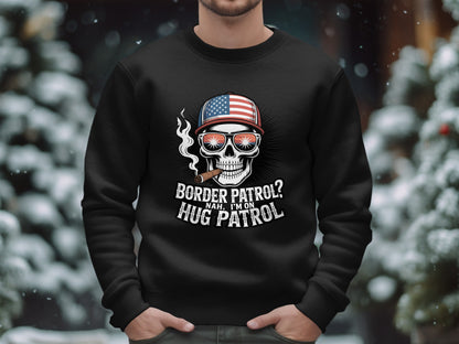 Border Patrol Nah I'm On Hug Patrol Sweatshirt product