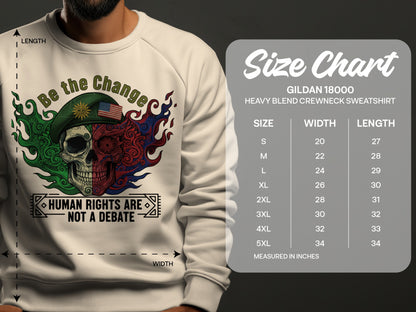 Be the Change Human Rights Are Not a Debate sweatshirt