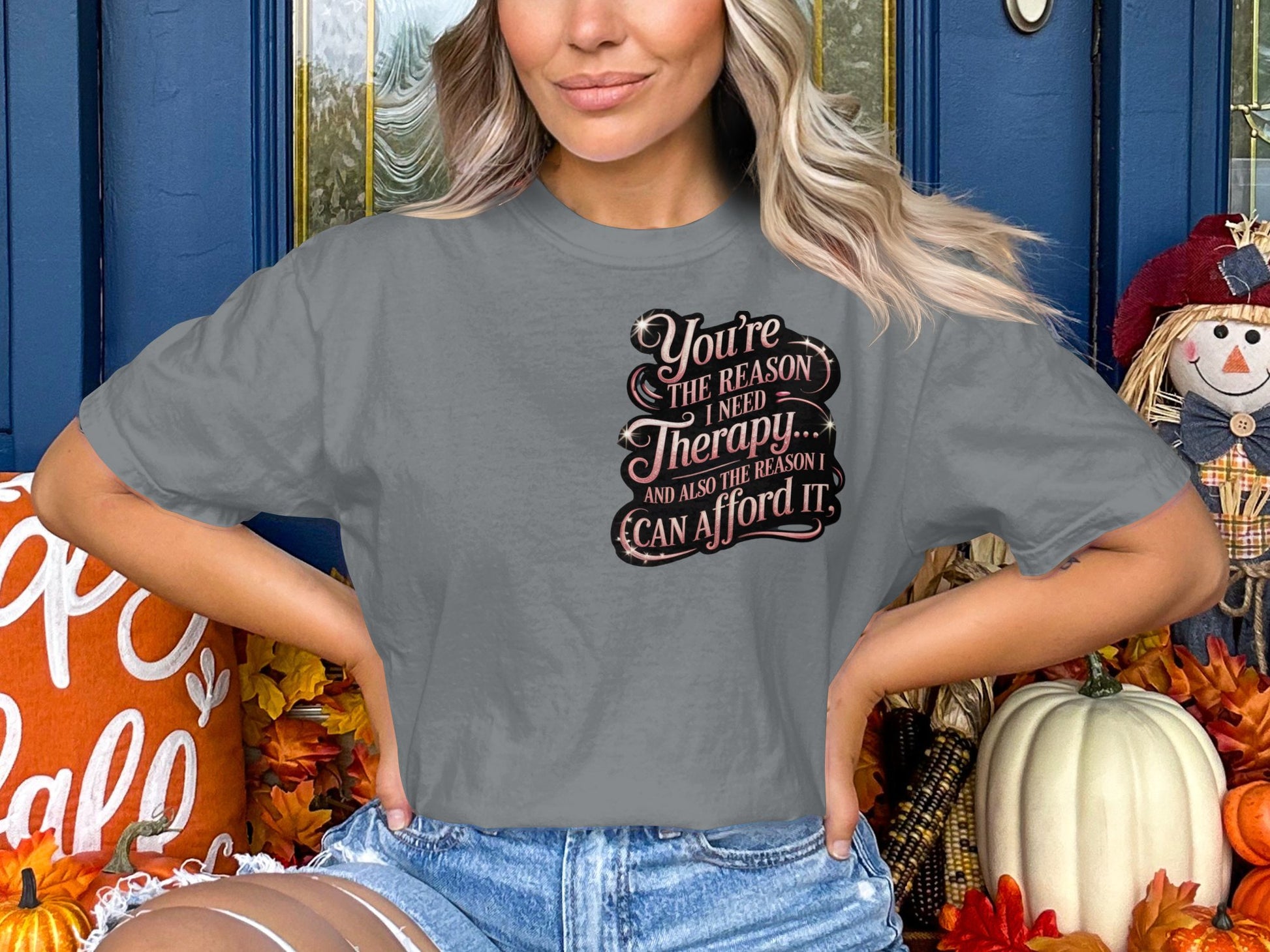 You're The Reason I Need Therapy T-shirt product