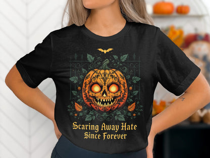 Scaring Away Hate Since Forever Halloween T-shirt