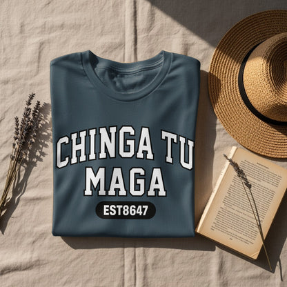 Chinga Tu Maga EST8647 Graphic Tee for Casual Wear