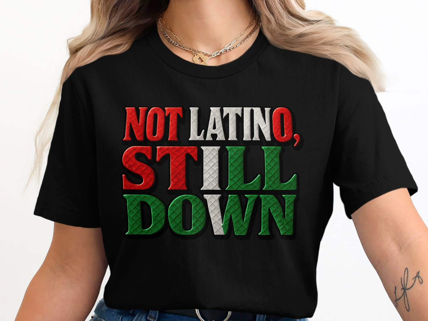 Not Latino Still Down Graphic T-Shirt product type