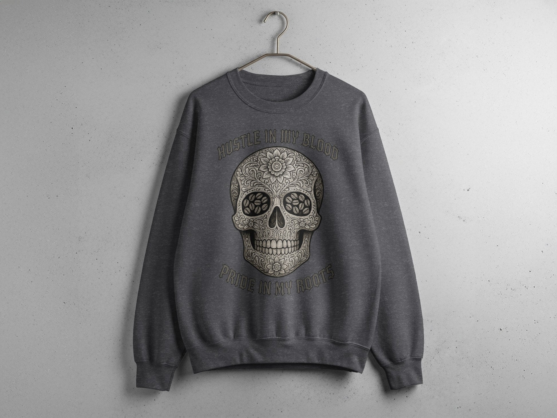 Hustle in my Blood Pride in My Roots sweatshirt