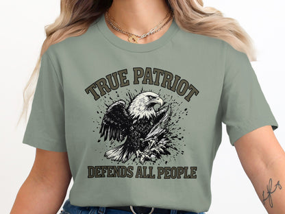 True Patriot Defends All People T-Shirt