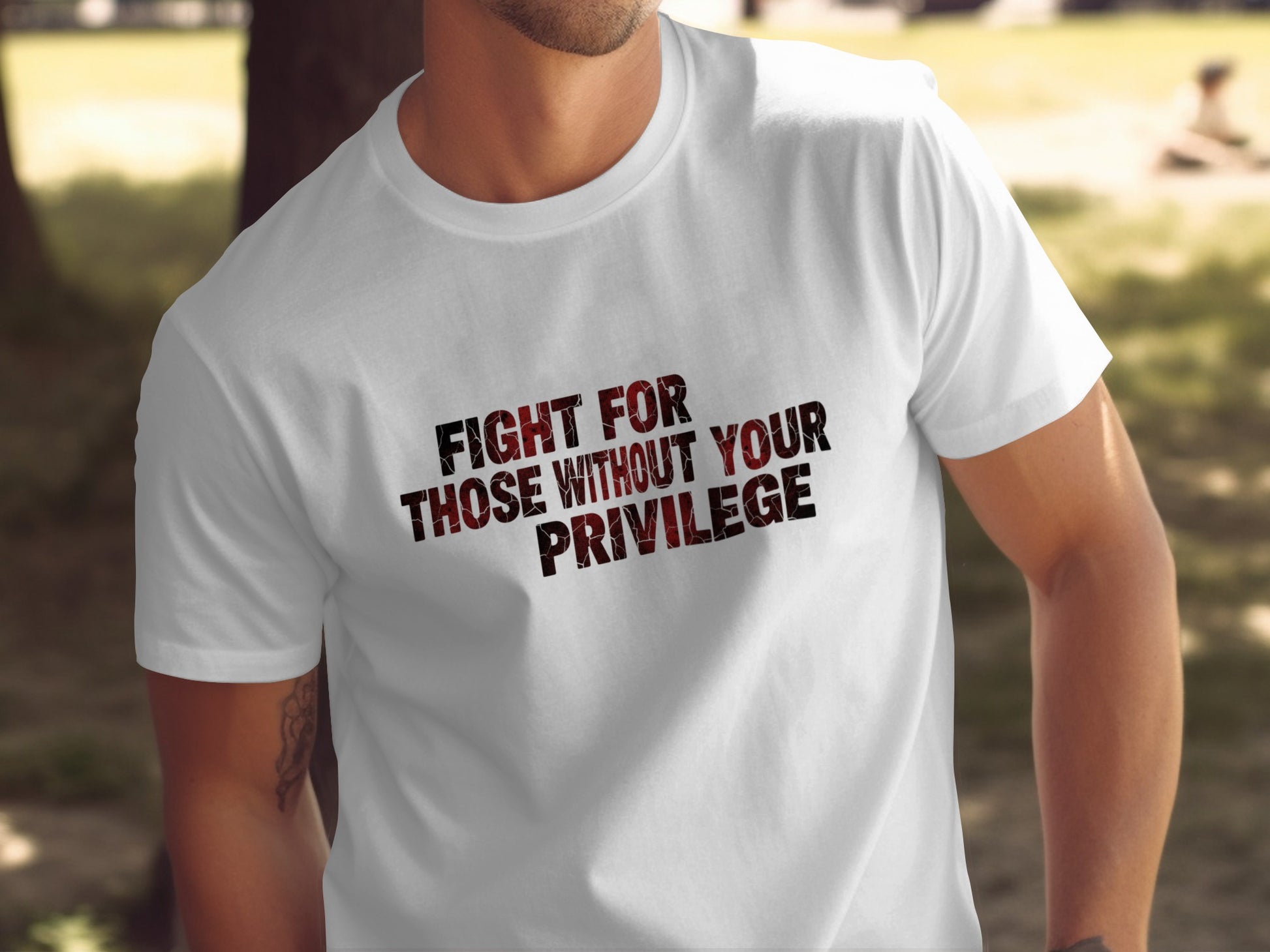 Fight For Those Without Your Privilege Shirt