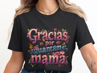 Gracias por Aguantarme Mamá Graphic Tee product