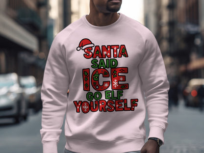 Santa Said Ice Go Elf Yourself Sweater