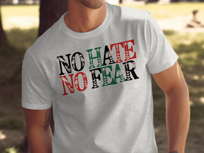 No Hate No Fear Inspirational Statement T-Shirt