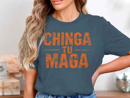Chinga Tu Maga Graphic Tee Statement Shirt