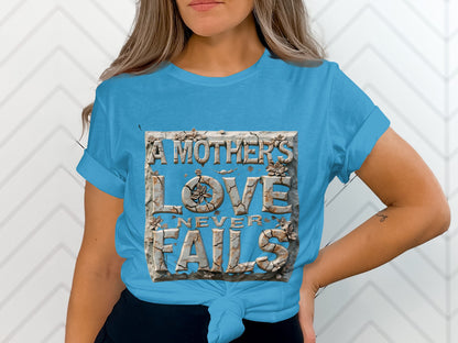 A Mother's Love Never Fails Graphic Tee product
