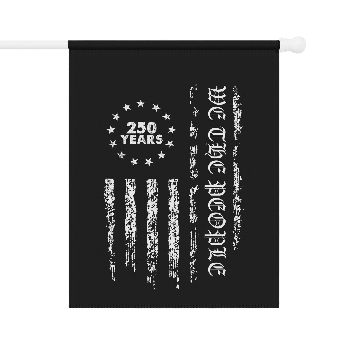 250 Years We The People Independence Flag