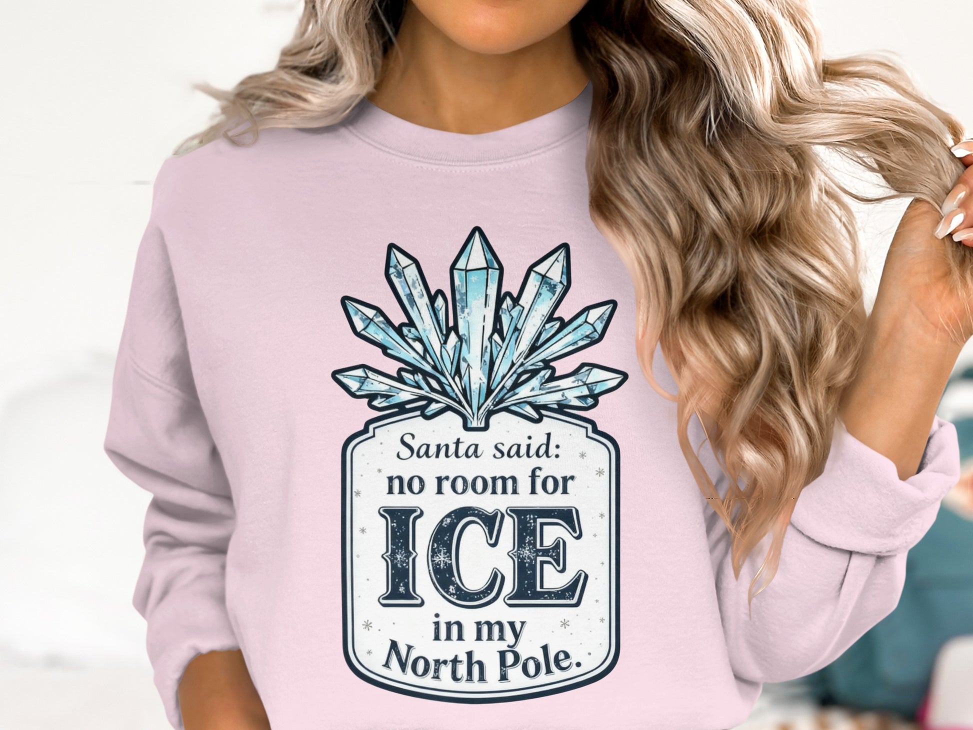 Santa Said No Room For Ice In My North Pole Sweater