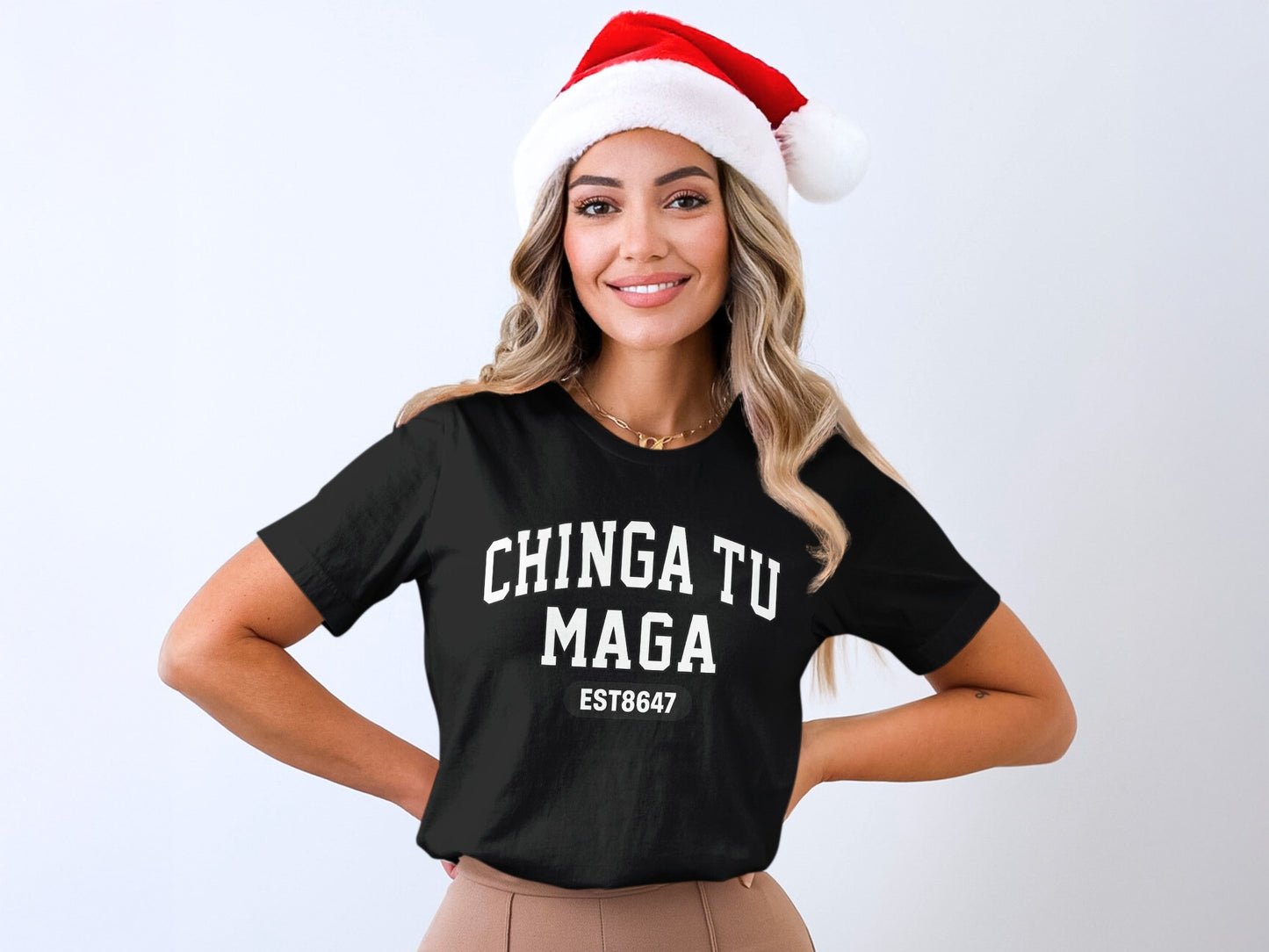 Chinga Tu Maga EST8647 Holiday T-Shirt