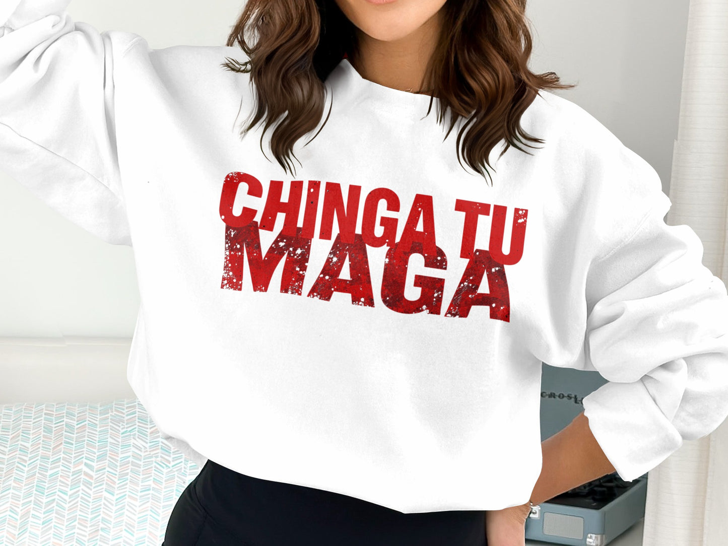 Chinga Tu Maga Graphic Sweatshirt for Unique Style