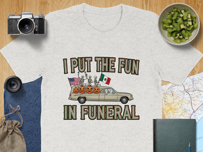 I Put the Fun in Funeral Graphic T-Shirt product