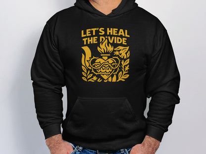LET'S HEAL THE DIVIDE Hooded Sweatshirt product type