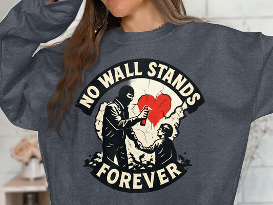 No Wall Stands Forever Graphic Long Sleeve product