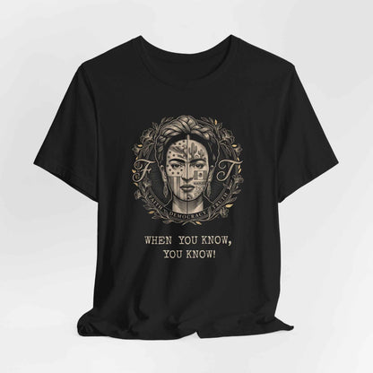 Frida Kahlo Inspired Art T-Shirt, Mexican American Cultural Design Tee, Faith Democracy Truth Statement Shirt, When You Know You Know Gift