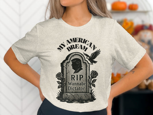 RIP Wannabe Dictator My American Dream T-shirt product