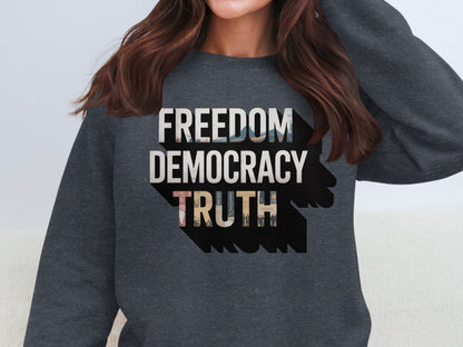 Freedom Democracy Truth Graphic Sweatshirt product