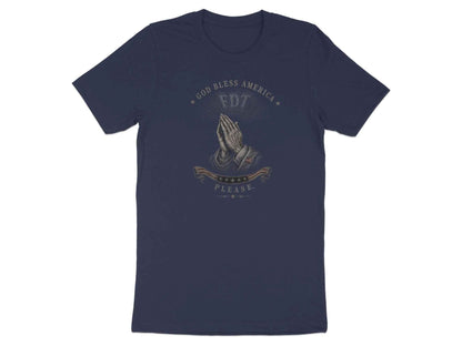 God Bless America. Please. T-Shirt