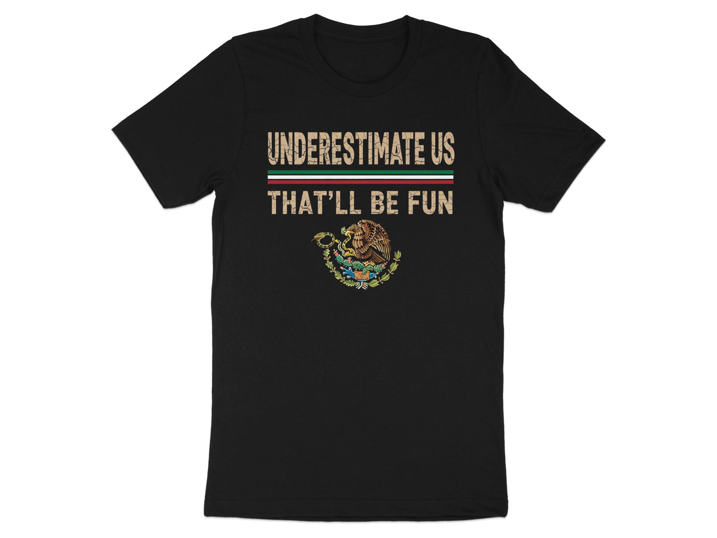Underestimate Us That'll Be Fun T-shirt product type
