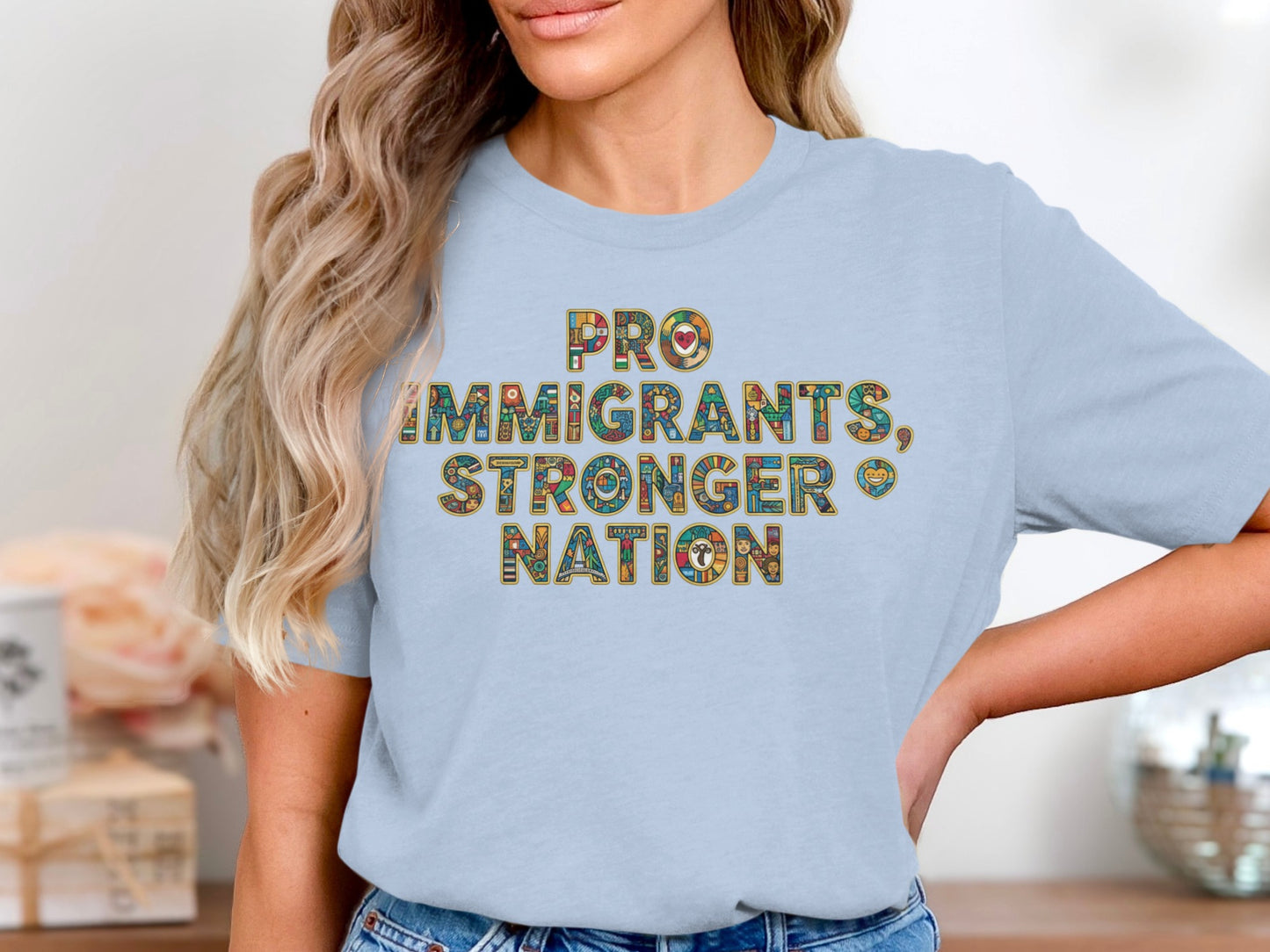 Pro Immigrants Stronger Nation Statement Shirt