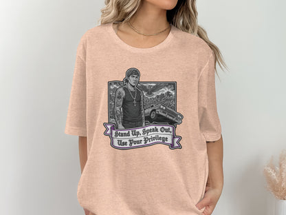 Stand Up Speak Out Use Your Privilege Graphic Shirt