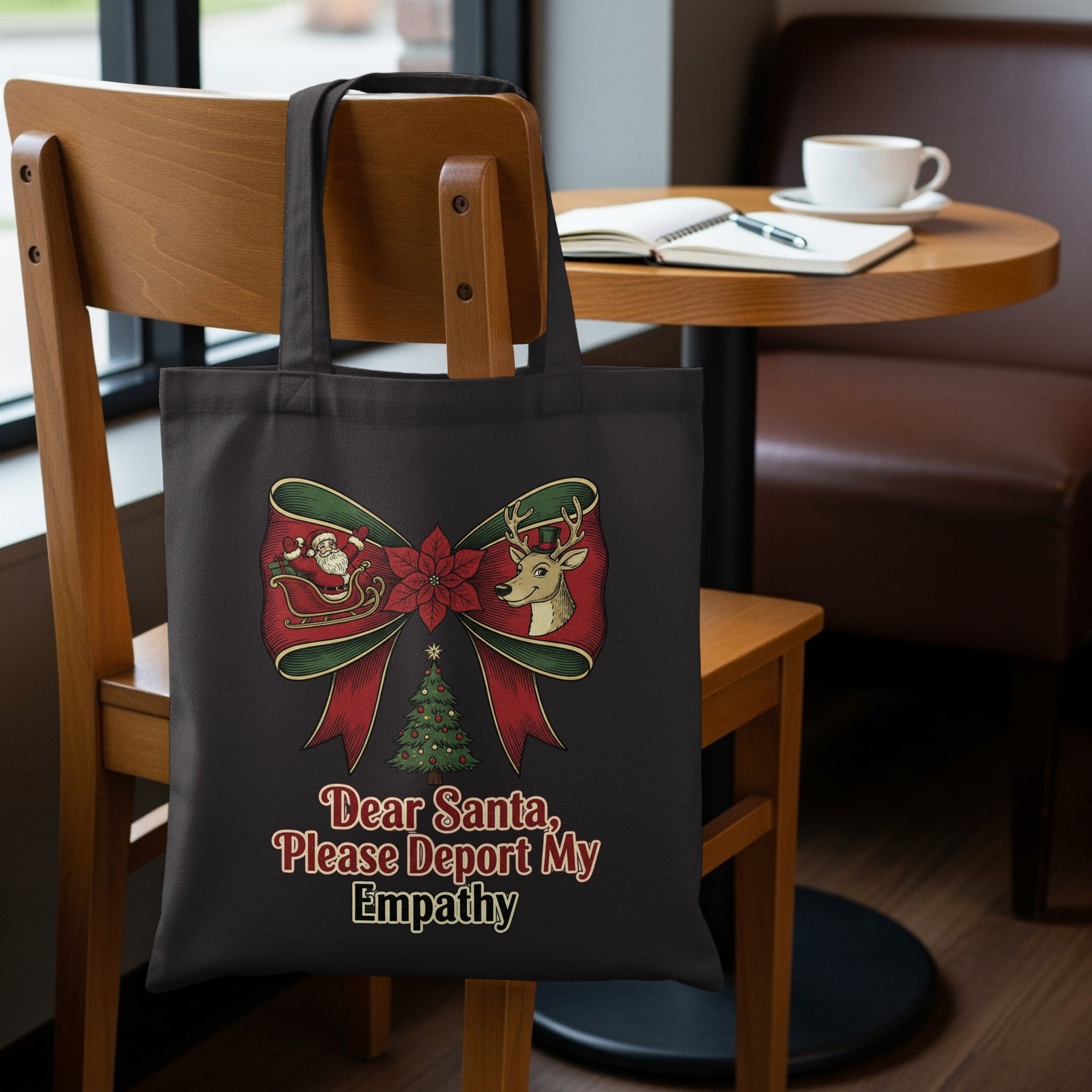 Dear Santa Please Deport My Empathy Tote Bag